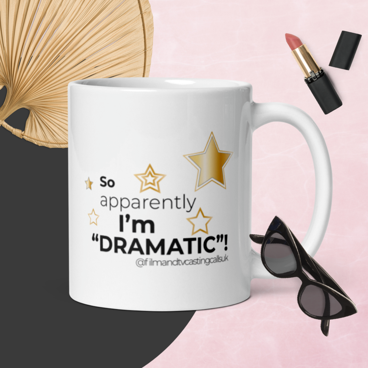 "So Apparently I'm "Dramatic" Mug
